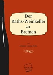 Cover von Der Raths-Weinkeller zu Bremen