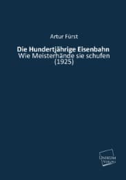 Cover von Die Hundertjährige Eisenbahn
