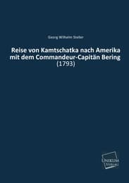 Cover von Reise von Kamtschatka nach Amerika mit dem Commandeur-Capitän Bering