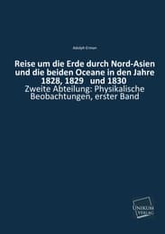 Cover von Reise um die Erde durch Nord-Asien und die beiden Oceane in den Jahre 1828,1829 und 1830