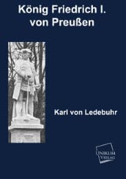 Cover von König Friedrich I.von Preußen