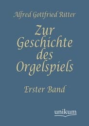 Cover von Zur Geschichte des Orgelspiels