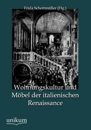 Cover von Wohnungskultur und Möbel der italienischen Renaissance