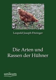 Cover von Die Arten und Rassen der Hühner