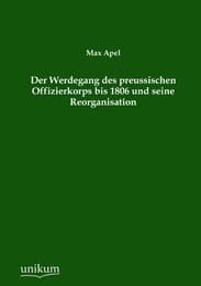 Cover von Der Werdegang des preussischen Offizierkorps bis 1806 und seine Reorganisation