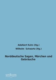 Cover von Norddeutsche Sagen, Märchen und Gebräuche