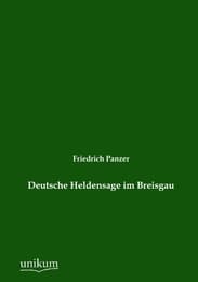 Cover von Deutsche Heldensage im Breisgau