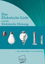 Cover von Das elektrische Licht und die elektrische Heizung