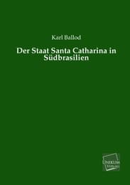 Cover von Der Staat Santa Catharina in Südbrasilien