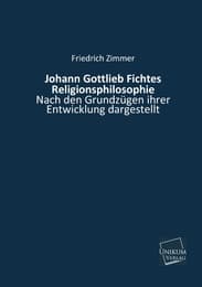 Cover von Johann Gottlieb Fichtes Religionsphilosophie