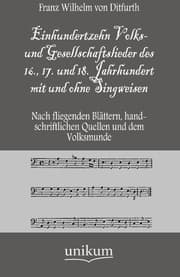 Cover von Einhundertzehn Volks- und Gesellschaftslieder des 16., 17. und 18. Jahrhundert mit und ohne Singweisen
