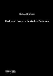 Cover von Karl von Hase, ein deutscher Professor
