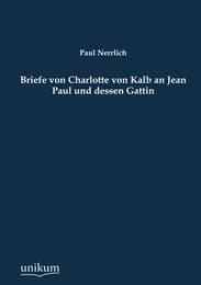 Cover von Briefe von Charlotte von Kalb an Jean Paul und dessen Gattin