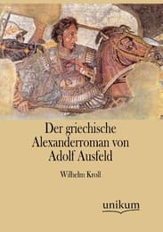 Cover von Der griechische Alexanderroman von Adolf Ausfeld