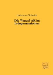 Cover von Die Wurzel AK im Indogermanischen