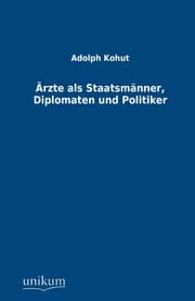 Cover von Ärzte als Staatsmänner, Diplomaten und Politiker