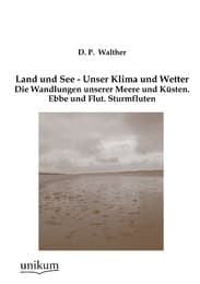 Cover von Land und See - Unser Klima und Wetter