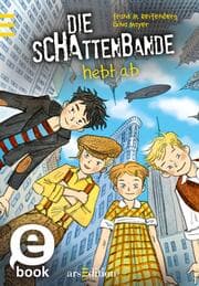 Cover von Die Schattenbande hebt ab (Schattenbande 5)