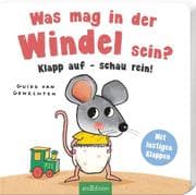 Cover von Was mag in der Windel sein? Klapp auf - schau rein!