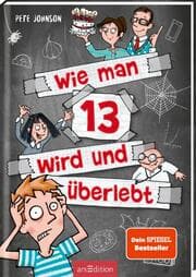 Cover von Wie man 13 wird und überlebt