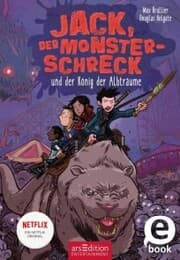 Cover von Jack, der Monsterschreck, und der König der Albträume (Jack, der Monsterschreck 3)
