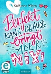 Cover von Perfekt kann ich auch, bringt aber nix!