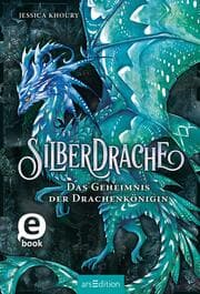 Cover von Silberdrache - Das Geheimnis der Drachenkönigin (Silberdrache 2)