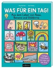 Cover von Was für ein Tag! - Aus dem Leben von Nase, Banane und Glühbirne