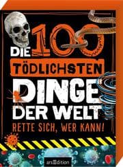Cover von Die 100 tödlichsten Dinge der Welt