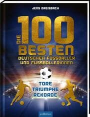 Cover von Die 100 besten deutschen Fußballer und Fußballerinnen