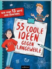 Cover von Wie man 13 wird und überlebt - 55 coole Ideen gegen Langeweile