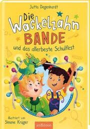 Cover von Die Wackelzahn-Bande und das allerbeste Schulfest (Die Wackelzahn-Bande 2)