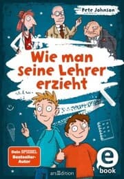 Cover von Wie man seine Lehrer erzieht