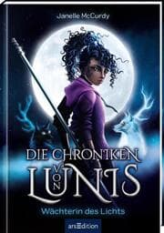 Cover von Die Chroniken von Lunis - Wächterin des Lichts (Die Chroniken von Lunis 1)