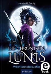 Cover von Die Chroniken von Lunis - Wächterin des Lichts (Die Chroniken von Lunis 1)