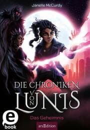 Cover von Die Chroniken von Lunis - Das Geheimnis (Die Chroniken von Lunis 3)