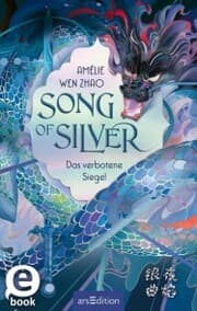 Cover von Song of Silver - Das verbotene Siegel (Song of Silver 1)