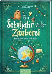 Cover von Ein Schuljahr voller Zauberei - Freistunde statt Erdkunde (Ein Schuljahr voller Zauberei 3)