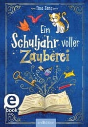 Cover von Ein Schuljahr voller Zauberei (Ein Schuljahr voller Zauberei 1)