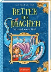 Cover von Retter der Drachen - Sei schnell wie der Wind! (Retter der Drachen 1)