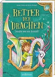 Cover von Retter der Drachen - Leuchte wie ein Kristall!