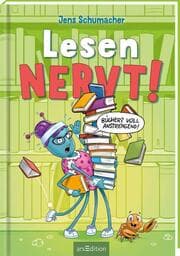 Cover von Lesen NERVT! - Bücher? Voll anstrengend! (Lesen nervt! 3)