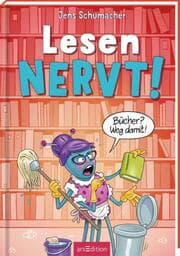 Cover von Lesen NERVT! - Bücher? Weg damit!
