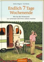 Cover von Endlich 7 Tage Wochenende