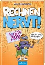 Cover von Rechnen NERVT! - Zahlen? Total katastrophal!