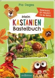 Cover von Mein Kastanien-Bastelbuch