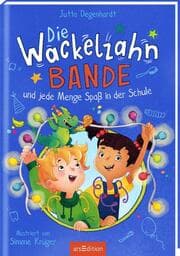 Cover von Die Wackelzahn-Bande und jede Menge Spaß in der Schule