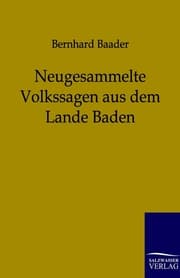 Cover von Neugesammelte Volkssagen aus dem Lande Baden