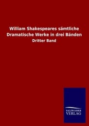 Cover von William Shakespeares sämtliche Dramatische Werke in drei Bänden