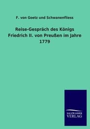 Cover von Reise-Gespräch des Königs Friedrich II. von Preußen im Jahre 1779